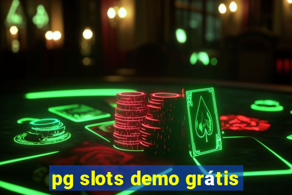 pg slots demo grátis