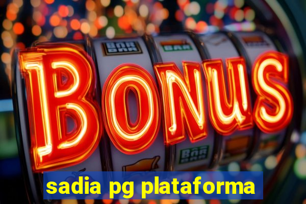 sadia pg plataforma