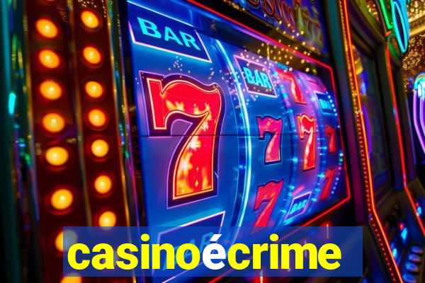 casinoécrime