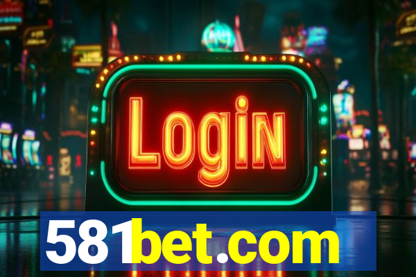 581bet.com