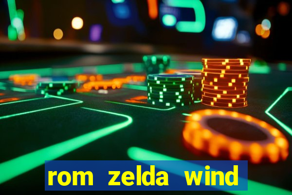 rom zelda wind waker pt br