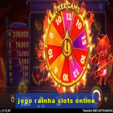 jogo rainha slots online