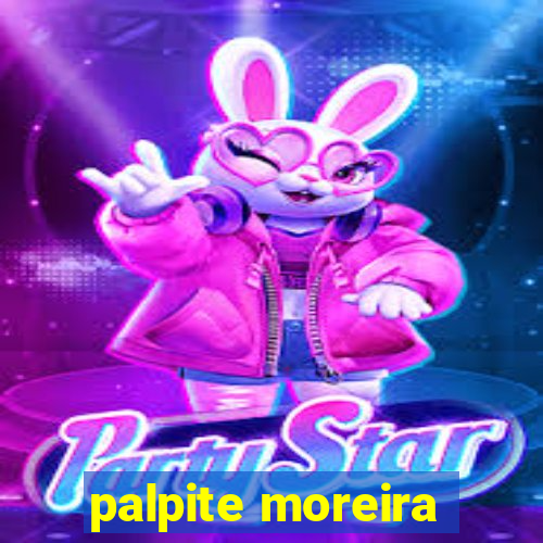 palpite moreira