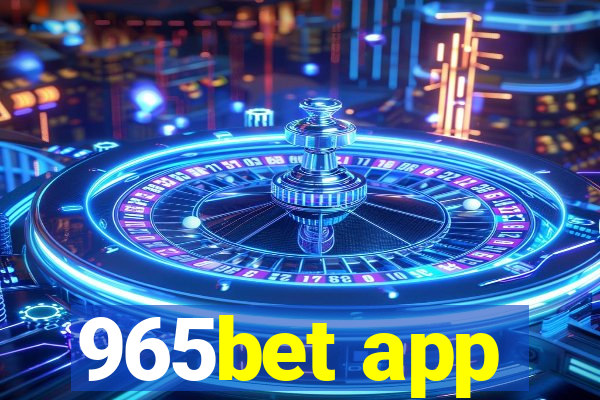 965bet app