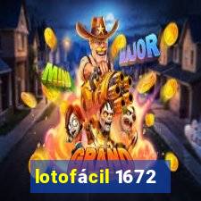 lotofácil 1672