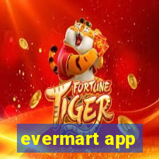 evermart app