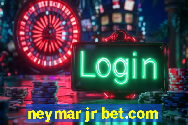 neymar jr bet.com