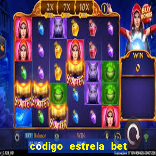 código estrela bet 5 reais