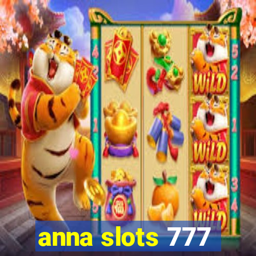 anna slots 777