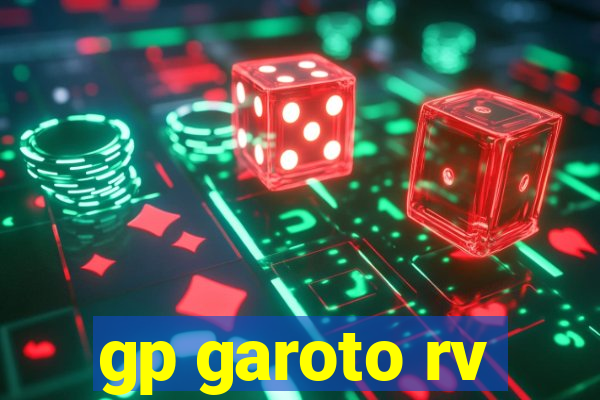 gp garoto rv