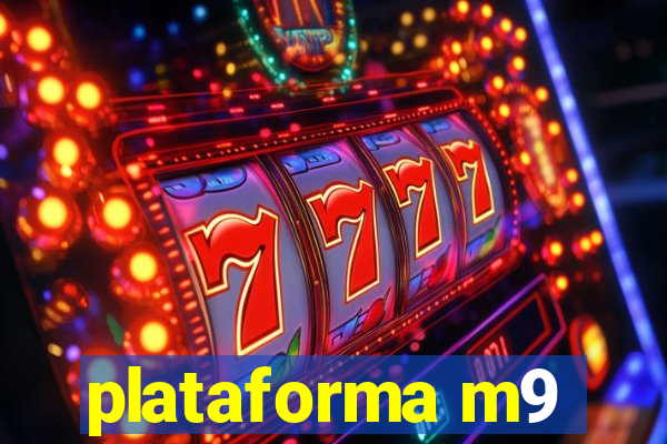 plataforma m9