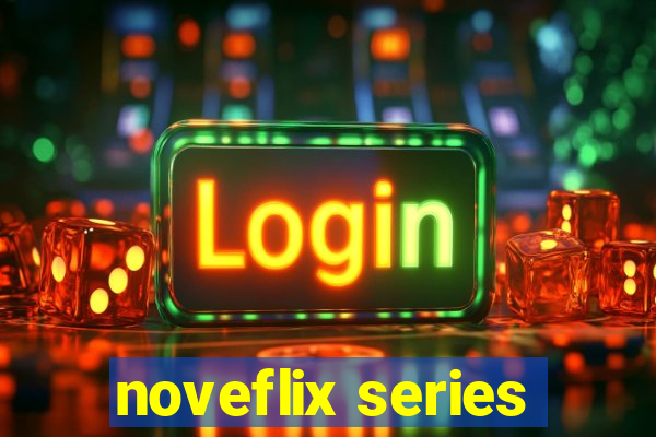 noveflix series