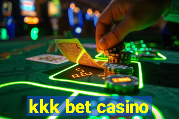 kkk bet casino