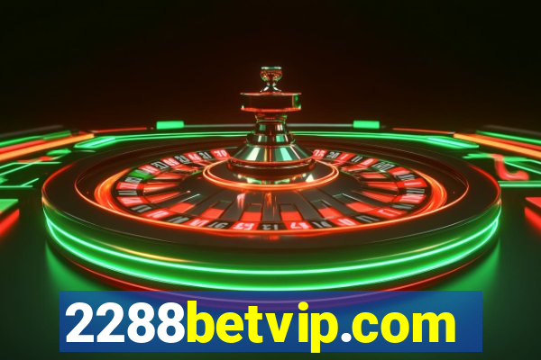 2288betvip.com