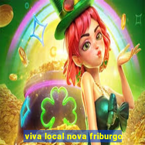 viva local nova friburgo