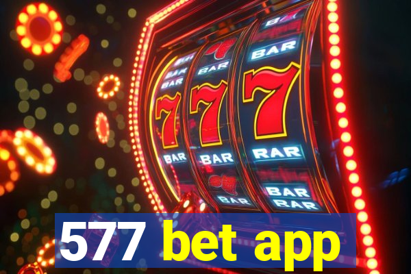 577 bet app