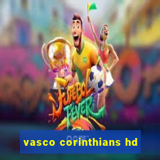 vasco corinthians hd