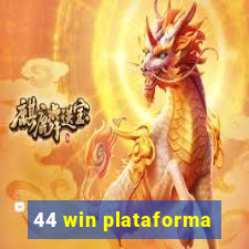 44 win plataforma