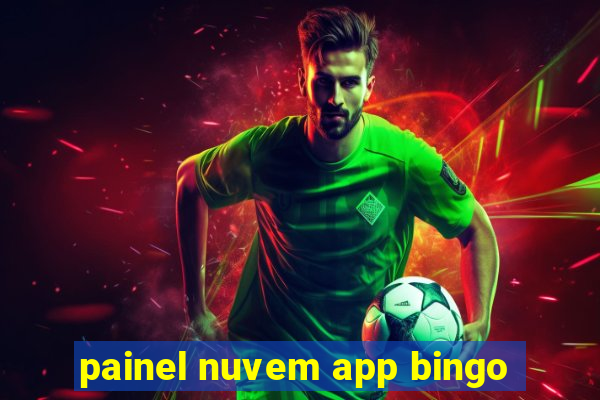 painel nuvem app bingo