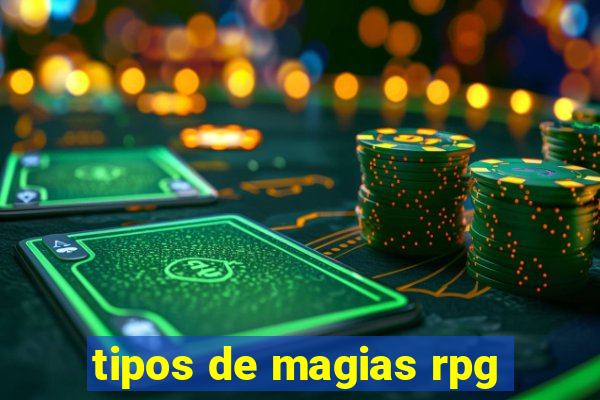 tipos de magias rpg