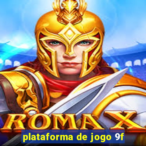 plataforma de jogo 9f