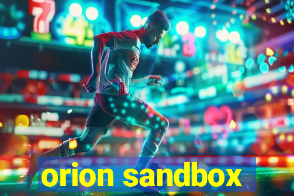 orion sandbox