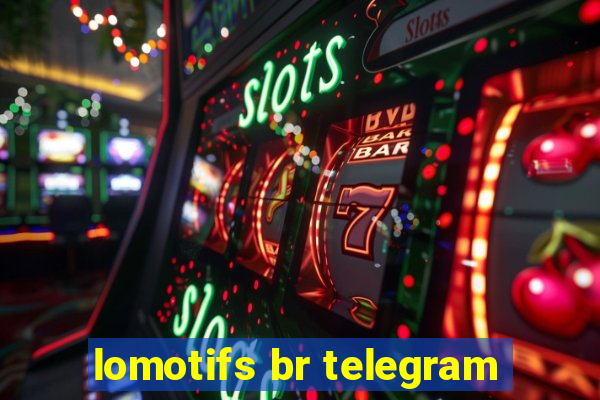 lomotifs br telegram