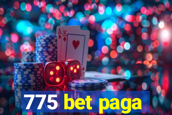 775 bet paga