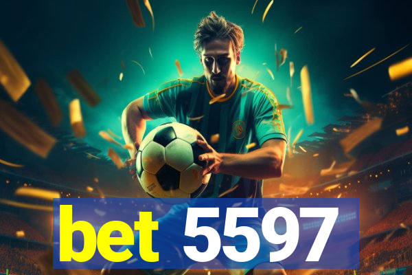 bet 5597