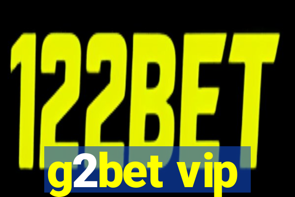 g2bet vip