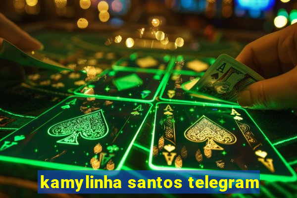 kamylinha santos telegram