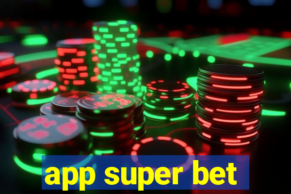 app super bet