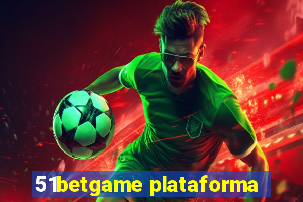 51betgame plataforma