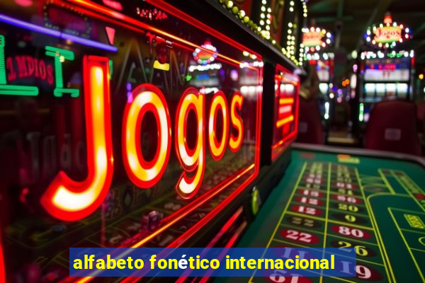 alfabeto fonético internacional