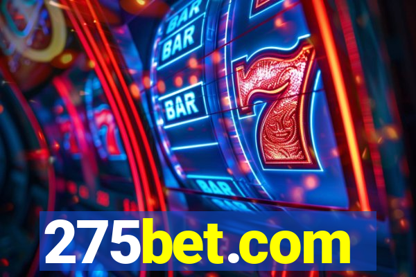 275bet.com