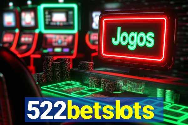 522betslots