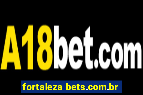 fortaleza bets.com.br