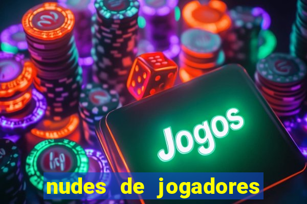 nudes de jogadores de futebol