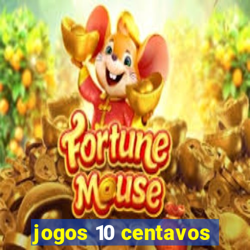 jogos 10 centavos