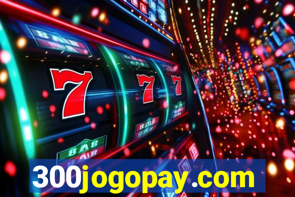 300jogopay.com