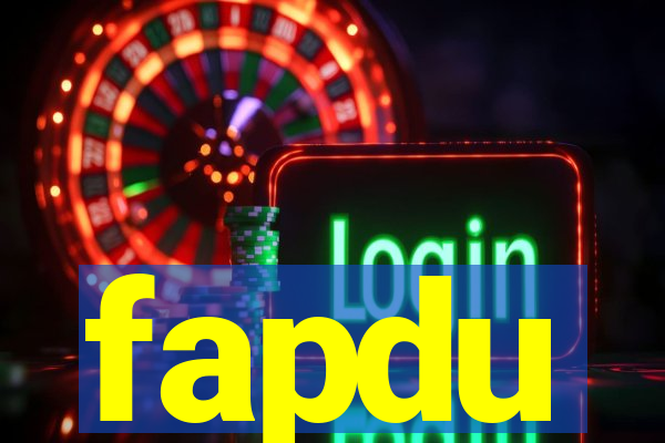 fapdu