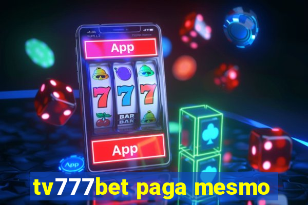 tv777bet paga mesmo