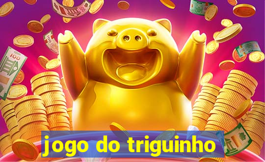 jogo do triguinho