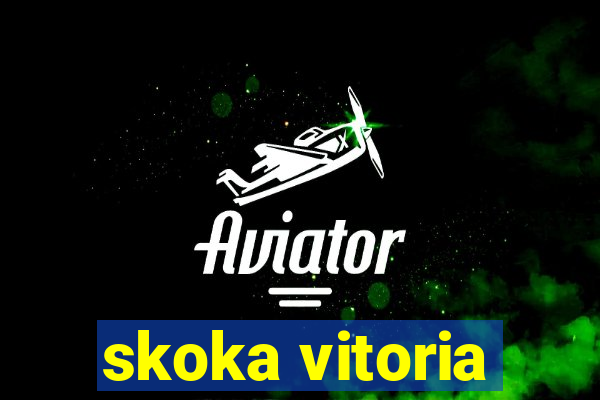 skoka vitoria