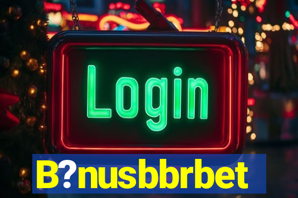 B?nusbbrbet