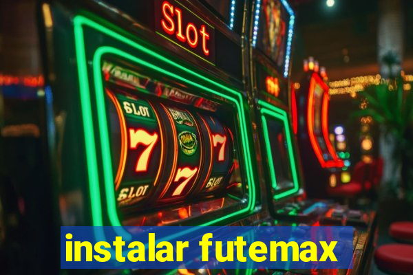 instalar futemax