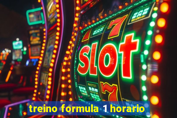 treino formula 1 horario