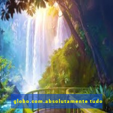 globo.com.absolutamente tudo