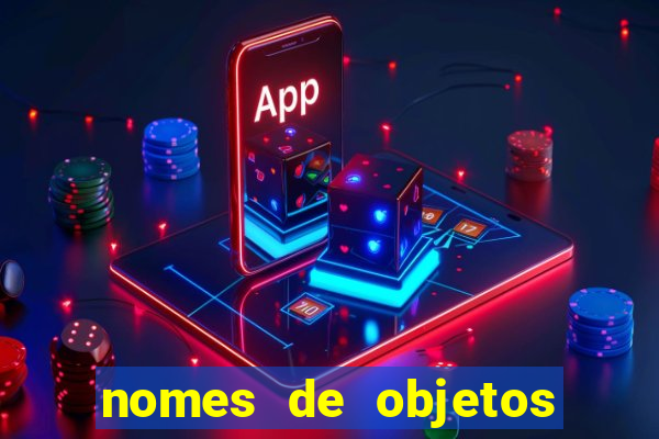 nomes de objetos de origem tupi guarani