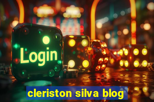 cleriston silva blog